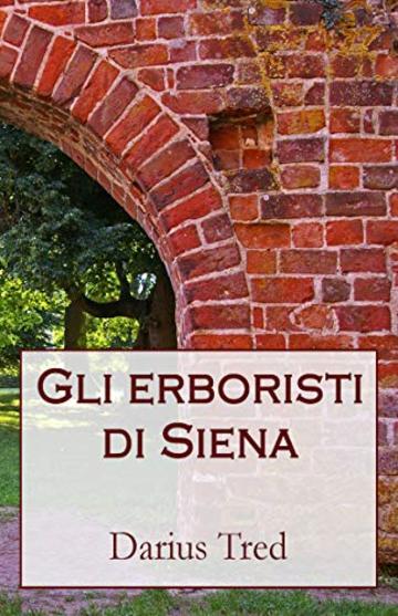 Gli erboristi di Siena